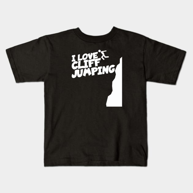 I love Cliff jumping Kids T-Shirt by maxcode